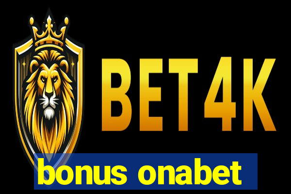 bonus onabet