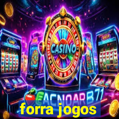 forra jogos