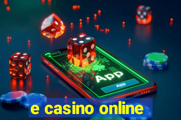 e casino online