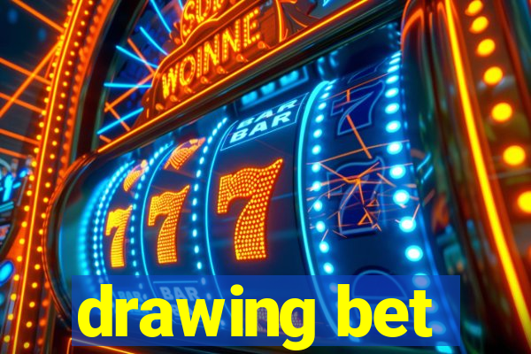 drawing bet