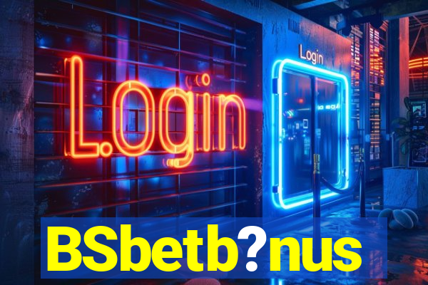 BSbetb?nus