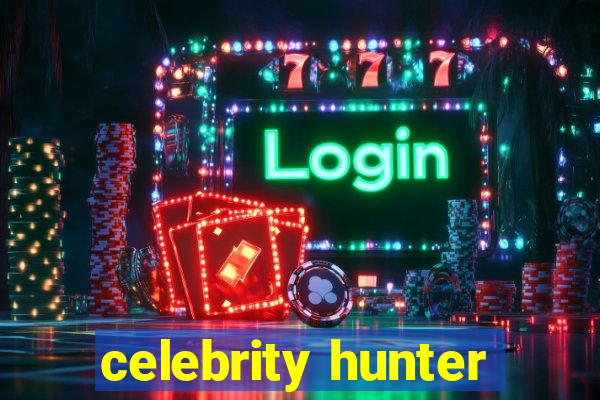 celebrity hunter