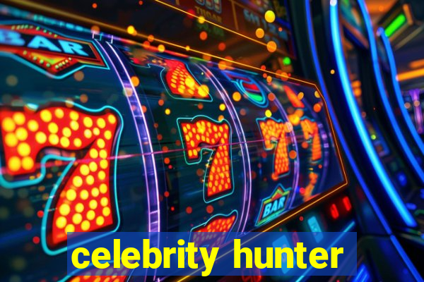 celebrity hunter