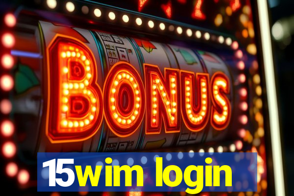 15wim login