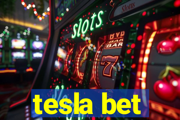 tesla bet