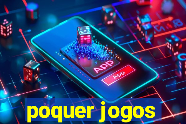 poquer jogos