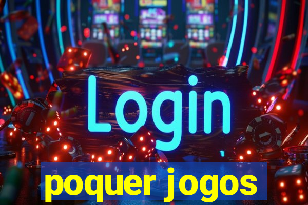 poquer jogos