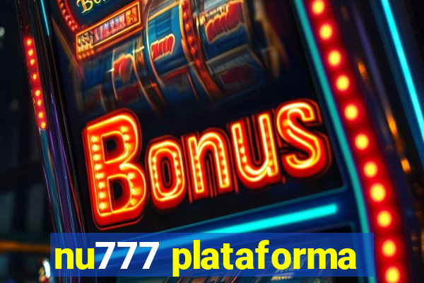 nu777 plataforma