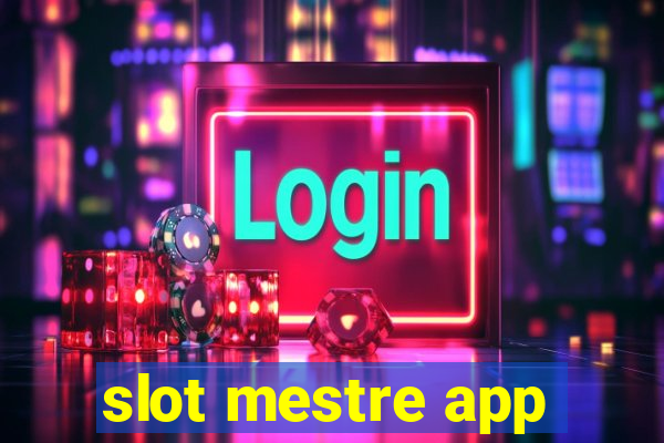 slot mestre app