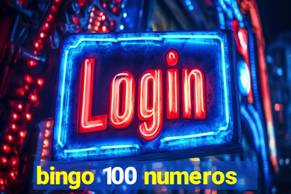 bingo 100 numeros