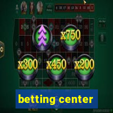 betting center