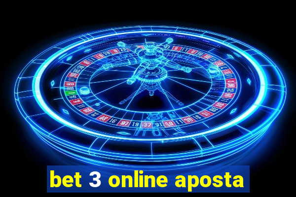 bet 3 online aposta