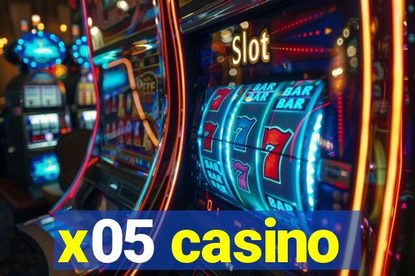 x05 casino