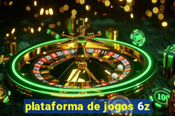 plataforma de jogos 6z