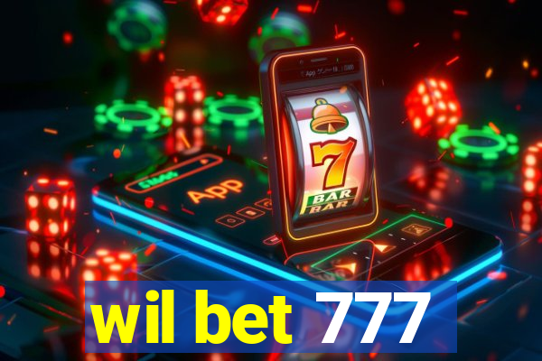 wil bet 777