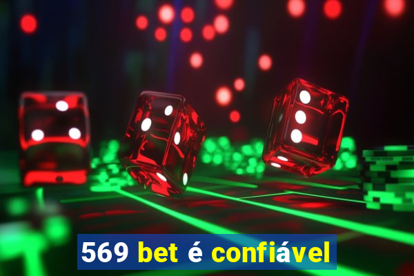 569 bet é confiável