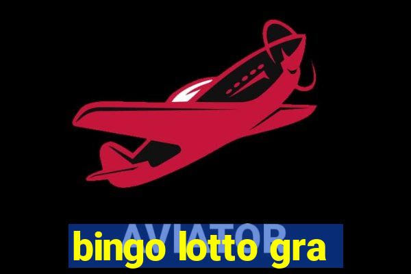 bingo lotto gra