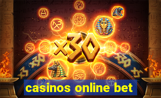 casinos online bet