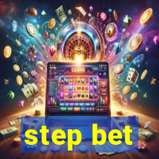 step bet