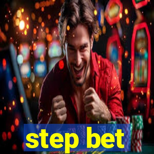 step bet