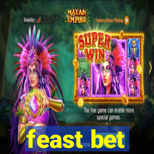 feast bet