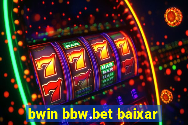 bwin bbw.bet baixar