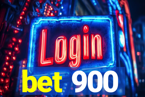 bet 900