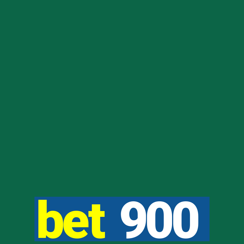 bet 900