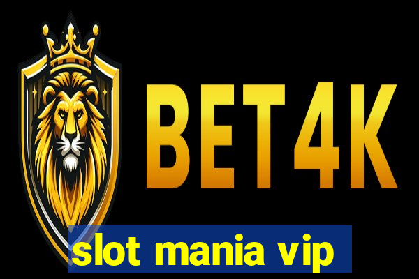 slot mania vip