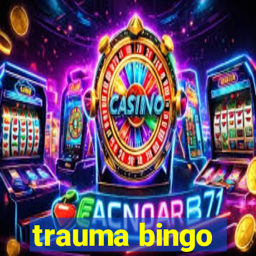 trauma bingo