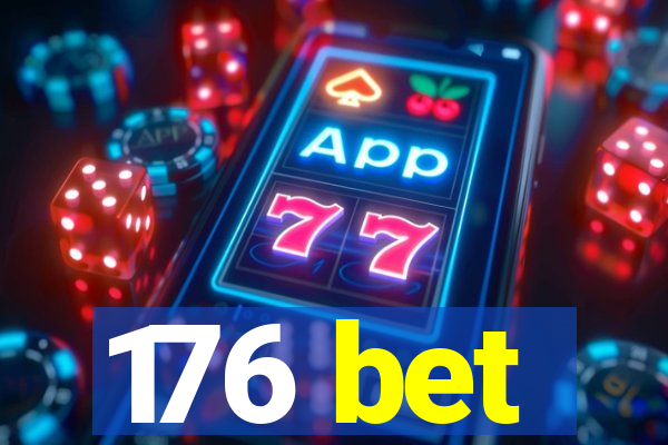 176 bet