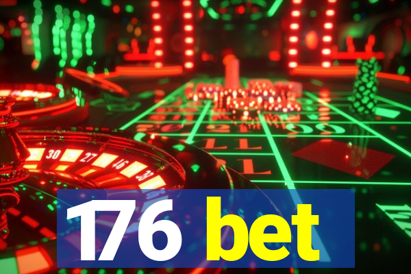 176 bet