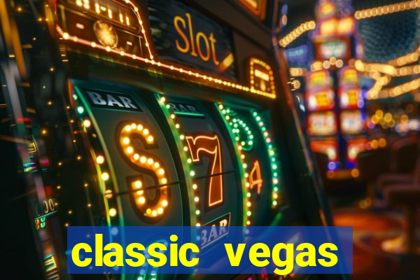 classic vegas casino slots