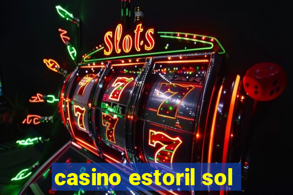 casino estoril sol