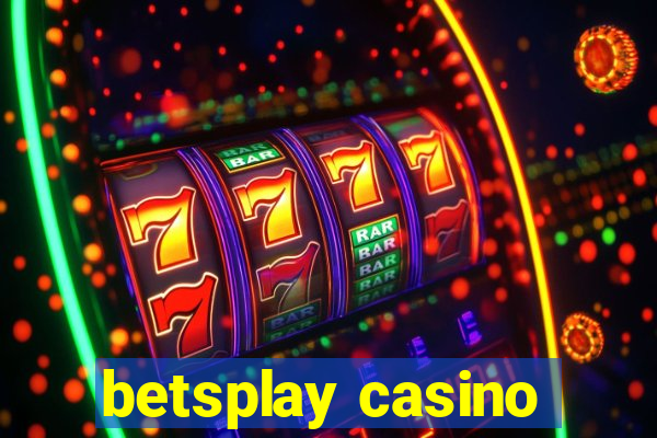 betsplay casino