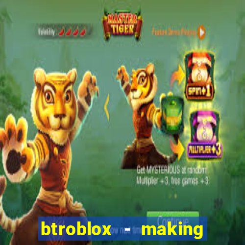 btroblox - making roblox better