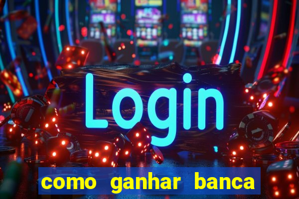 como ganhar banca no jogo do tigre