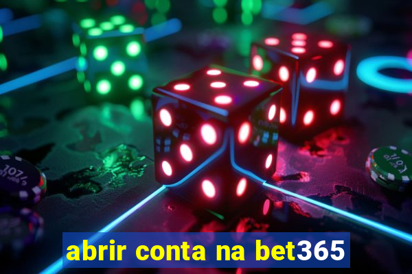 abrir conta na bet365