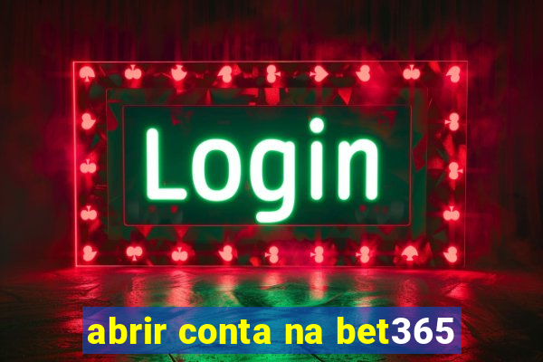 abrir conta na bet365