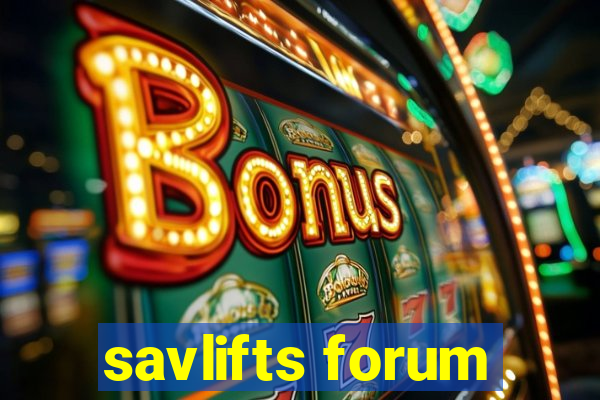 savlifts forum