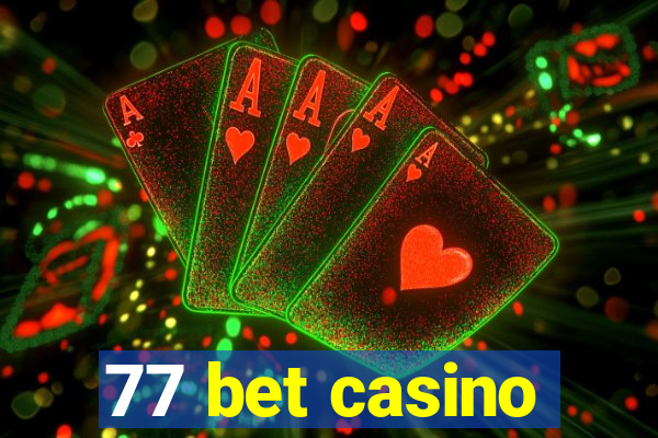 77 bet casino