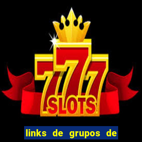 links de grupos de telegram +18