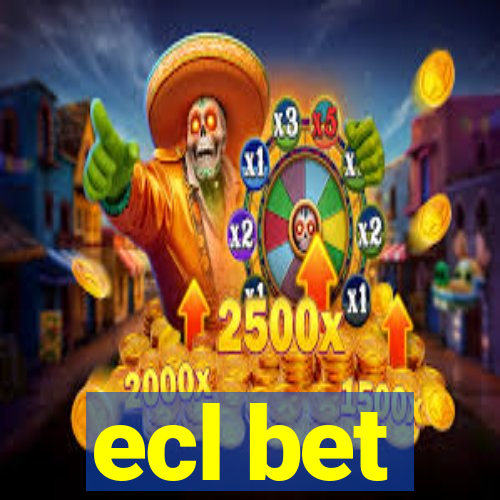 ecl bet