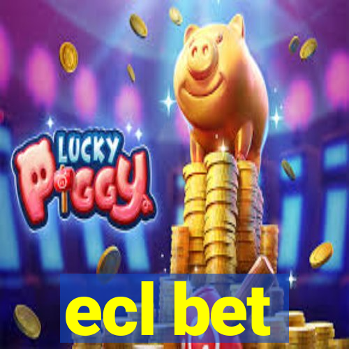 ecl bet