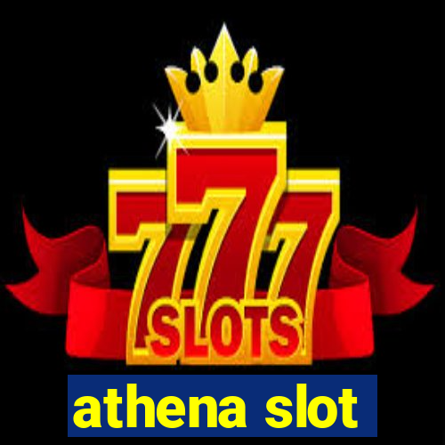 athena slot