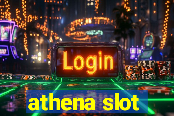 athena slot