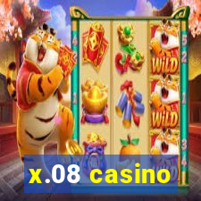 x.08 casino