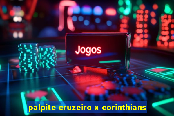 palpite cruzeiro x corinthians