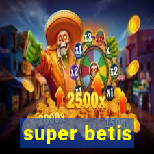 super betis