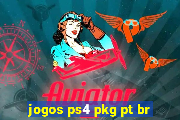 jogos ps4 pkg pt br